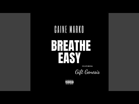 Breathe Easy (feat. Gift Genesis)