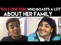 That One Girl Who Boasts A Lot About Her Family