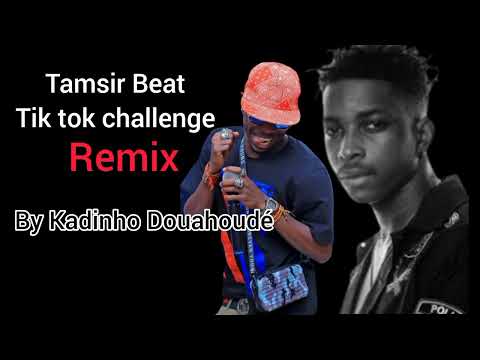 Tamsir Beatz remix by Kadinho Douahoude
