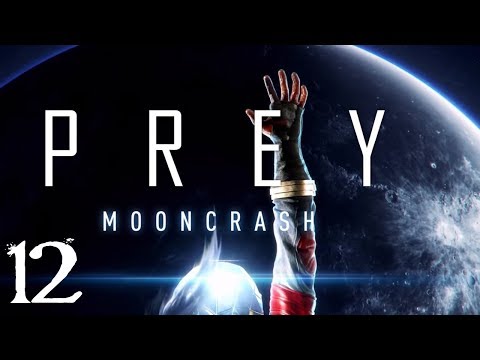 SB Plays Prey: Mooncrash 12 - What A Hack