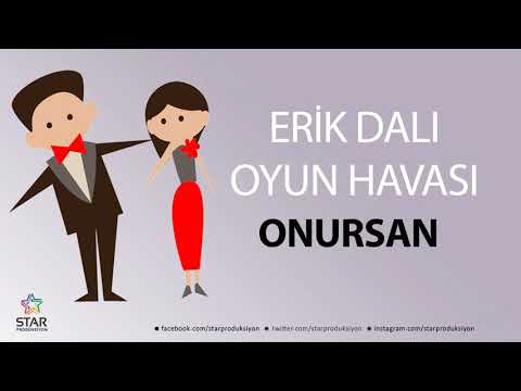 Erik Dalı ONURSAN - İsme Özel Oyun Havası
