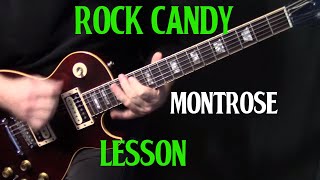 how to play &quot;Rock Candy&quot; on guitar by Montrose | electric guitar lesson tutorial