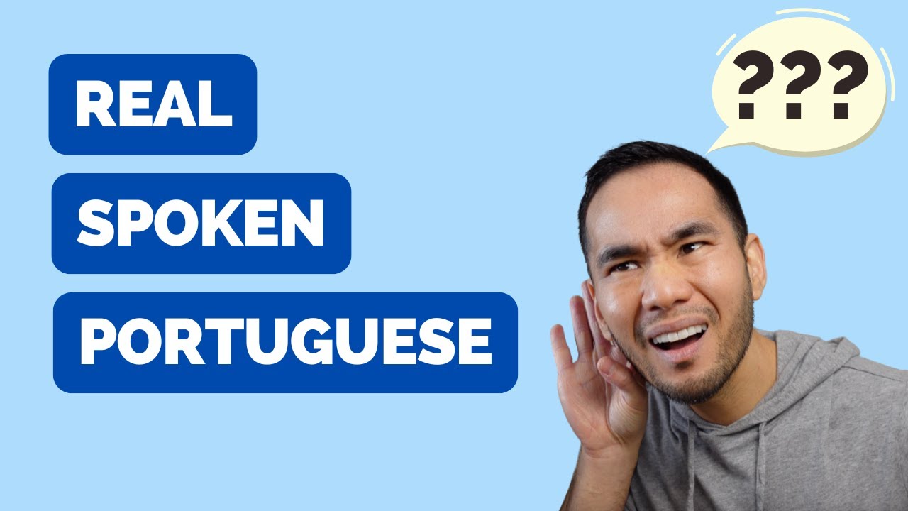 5 tips to understanding REAL spoken Brazilian Portuguese