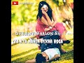 Dekhne Walon Ne Kya Kya Nahi Dekha Hoga Whatsapp Status New Trending Old Romantic Status 2019