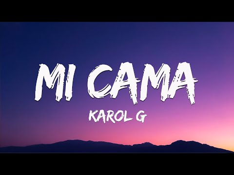 Karol G - Mi Cama (Letra\Lyrics)