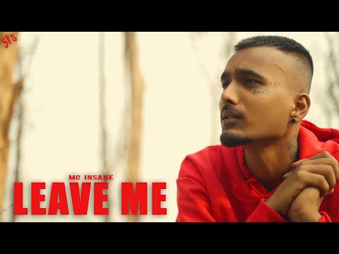MC Insane - Leave Me (Official Music Video) | SFS Mixtape 2022