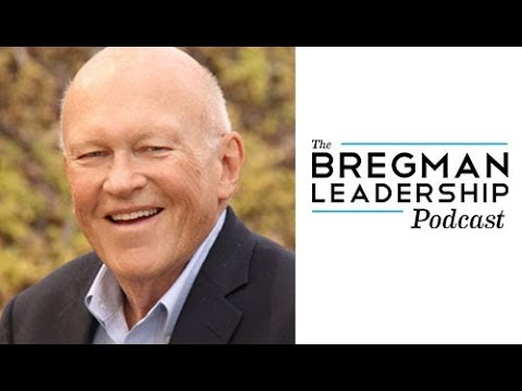 Ken Blanchard - Servant Leadership In Action - Bregman Leadership Podcast