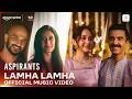 Lamha Lamha Official Music Video Aspirants Season 3 Goldie Vidhi Sangeet Siddharth