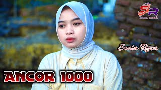 Download lagu ANCOR 1000 || Sonia Risca mp3