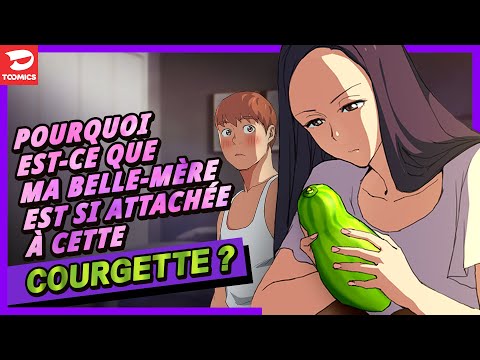 La Femme de papa - Pourquoi est-ce que ma belle-mère est si attachée à cette courgette