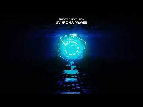 Thiago Dukky, Lugh - Livin' On A Prayer (Visualizer)