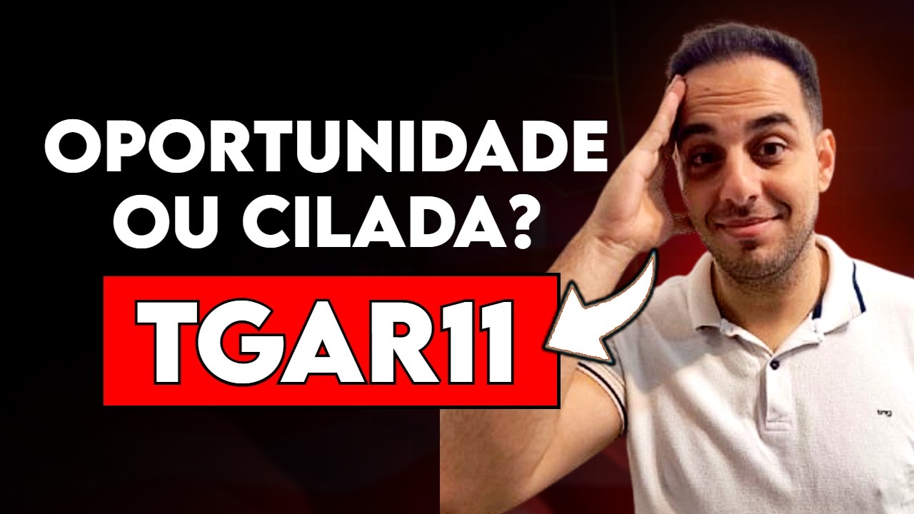 TGAR11: A Maior Oportunidade em FII's em 2026?
