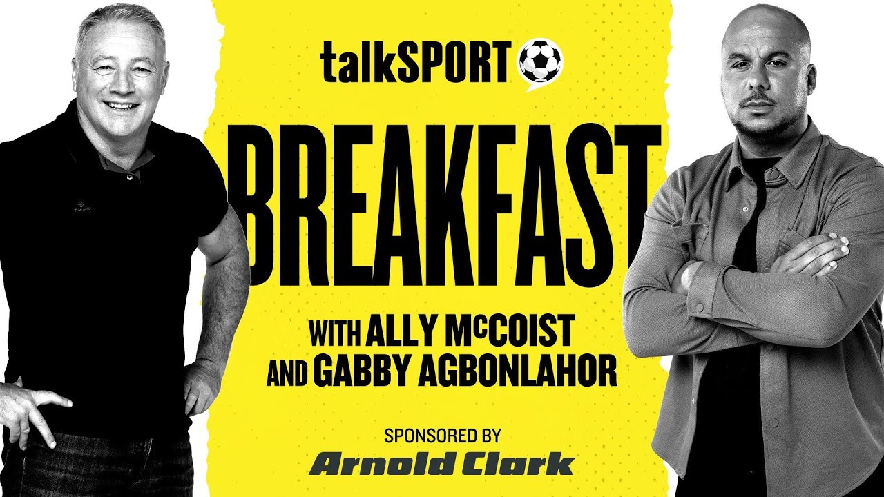 talkSPORT Breakfast with Ally McCoist & Gabby Agbonlahor | 28-Apr-26