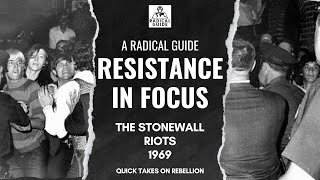 Resistance in Focus: The Stonewall Riots (1969)