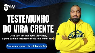 Meu Testemunho Pessoal - Vira Crente