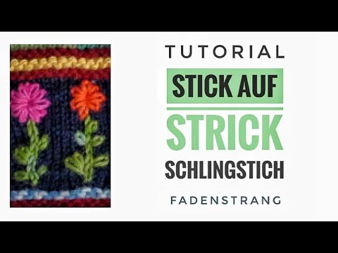 FADENSTRANG sticken Schlingenstich Tutorial strick und stick gestricktes besticken