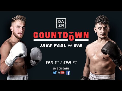 Watch – Countdown to Jake Paul vs. Gib Live Stream