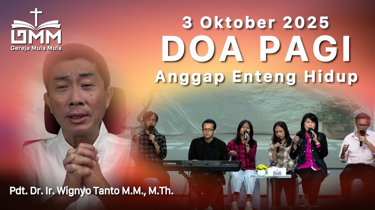 DOA PAGI | Anggap Enteng Hidup ini – 3 Oktober 2025 | Ps. Wignyo Tanto