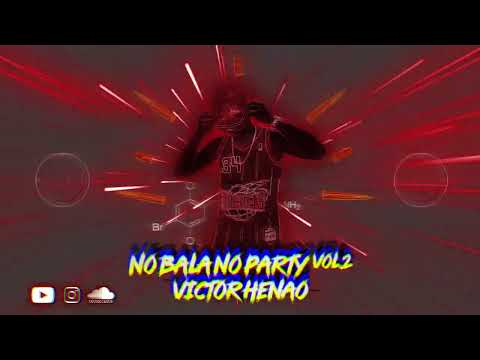 NO BALA NO PARTY VOL 2 - Victor Henao - (Guaracha, Aleteo, Zapateo, 2022)  Edición Balín