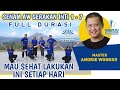 SENAM AW GERAKAN INTI 1 7 FULL DURASI ️ Mau Sehat Lakukan Ini Setiap Hari TheLadiesChannel
