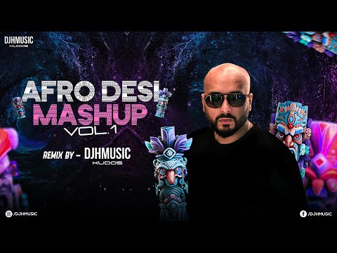 Afro Desi Mashup Vol.1 (ft. Badshah, Ap Dhillon, Shubh & more) | DJ H Music