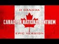 Canadian National Anthem - O Canada | Epic Version