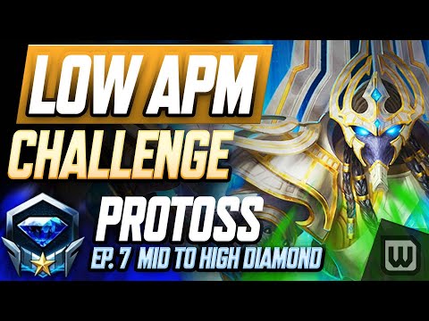 StarCraft 2 Low APM Challenge 2022! Protoss Rank Up Guide - Dia 2 to 1 (Ep. 7)