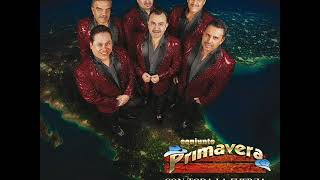 Conjunto Primavera - Si Me Tenias | 2017