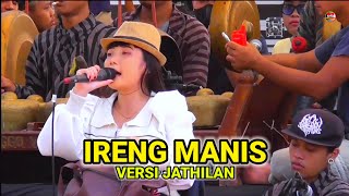 Download lagu IRENG MANIS VERSI JATHILAN mp3
