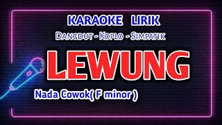 Download lagu LEWUNG - KARAOKE NADA COWOK mp3