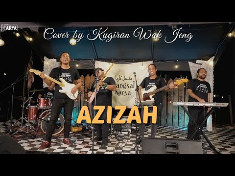 Azizah - Cover by Kugiran Wak Jeng