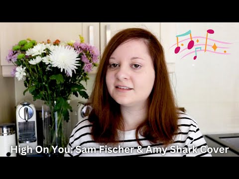 High On You Sam Fisher & Amy Shark Singing Cover | Steff Hanson