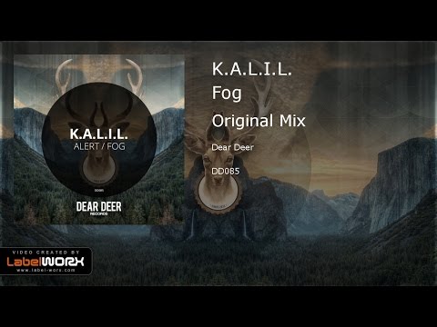 K.A.L.I.L. - Fog (Original Mix)