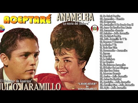 ANAMELBA Y JULIO JARAMILLO EXITOS- SUS 30 GRANDES EXITOS - VIEJITAS PERO BONITAS- BOLEROS DE ORO
