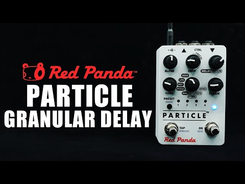 Red Panda Particle 2 Granular Delay | Demo