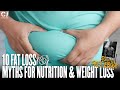 10 Fat Loss Myths For Nutrition and Weight Loss