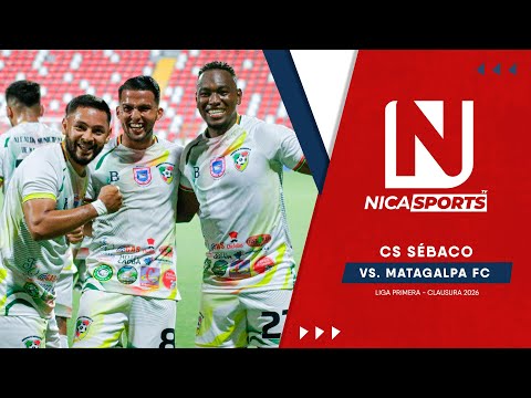 📡 EN VIVO - Liga Primera ⚽ CS Sébaco 🆚 Matagalpa FC | Torneo Clausura 2026 - Jornada 1