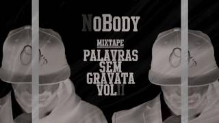 NoBody - Hora De Ponta (feat. Empty, SaoOneArt & Pirata)