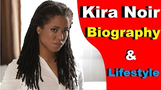 Kira Noir Biography And Lifestyle | Kira Noir