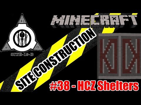 Minecraft SCP: Site Construction - part 38 - HCZ Supplies & Shelters