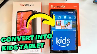 How to Convert Amazon Fire Tablet into a Fire Kids Tablet - Fire Max 11 - Fire HD 10