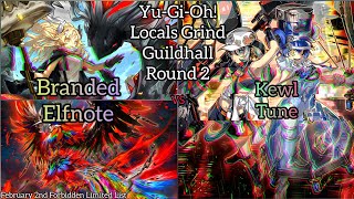 Yu-Gi-Oh! Locals Grind Guildhall - Round 2 - Kewl Tune vs Branded Elfnote