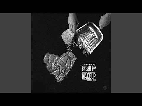 Breakup To Makeup (feat. Rod Da God) (Clean)