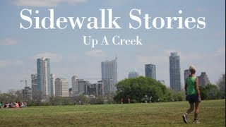 Sidewalk Stories - Up A Creek