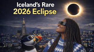 A Complete Guide to Iceland’s 2026 Total Solar Eclipse