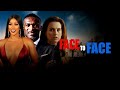 Face To Face FULL MOVIE