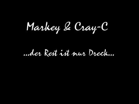 Markey & Cray-C - der rest ist nur dreck.mp4