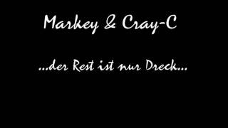 Markey & Cray-C - der rest ist nur dreck.mp4