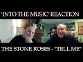 THE STONE ROSES - Tell Me | REACTION