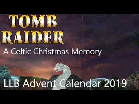 Tomb Raider LB Advent Calendar 2019 - A Celtic Christmas Memory Walkthrough